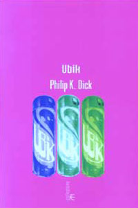 Clicca per leggere la scheda editoriale di Ubik di Philip K. Dick