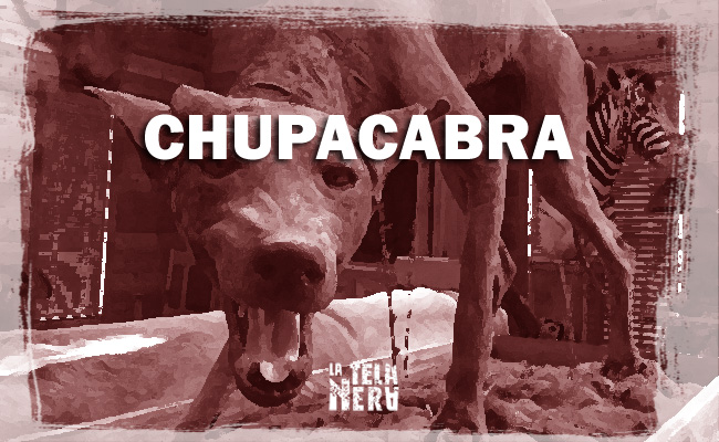 Chupacabra: mito, realt e cinema