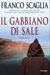 Franco Scaglia - Il gabbiano di sale