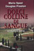 P. Douglas e M. Spezi - Dolci colline di sangue. Il romanzo sul mostro di Firenze