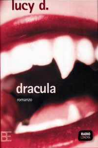 Clicca per leggere la scheda editoriale di Dracula di lucy d.