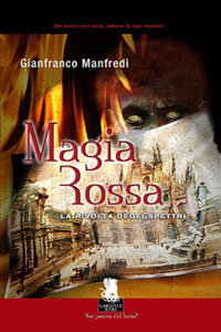 Clicca per leggere la scheda editoriale di Magia Rossa di Gianfranco Manfredi