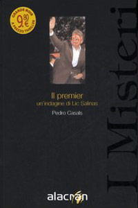 Clicca per leggere la scheda editoriale di Il premier di Pedro Casals