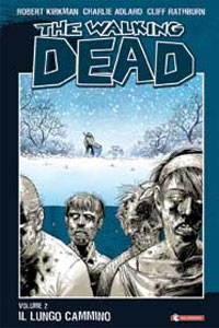 Clicca per leggere la scheda editoriale di Il lungo cammino. The walking dead. Vol. 2 di Kirkman, Moore