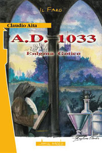 Clicca per leggere la scheda editoriale di A.D. 1033 di Claudio Aita