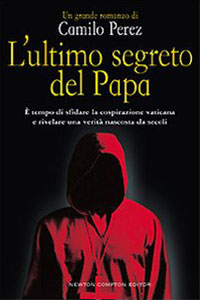 Clicca per leggere la scheda editoriale di L'ultimo segreto del papa di Camilo Perez