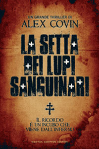 Clicca per leggere la scheda editoriale di La setta dei lupi sanguinari di Alec Covin