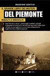 Massimo Centini - Il grande libro dei misteri del Piemonte risolti e irrisolti