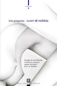 Clicca per leggere la scheda editoriale di Cuori di nebbia di Licia Giaquinto