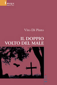 Clicca per leggere la scheda editoriale di Il doppio volto del male di Vito Di Pinto