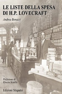 Clicca per leggere la scheda editoriale di Le liste della spesa di H.P. Lovecraft di Andrea Bonazzi