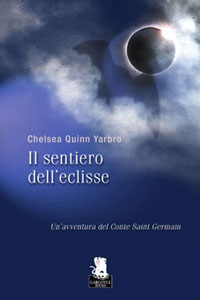 Clicca per leggere la scheda editoriale di Il sentiero dell'eclisse di Chelsea Quinn Yarbro