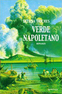 Clicca per leggere la scheda editoriale di Verde napoletano di Letizia Triches