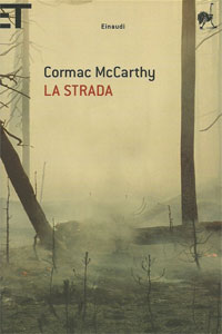 Clicca per leggere la scheda editoriale di La Strada di Cormac McCarthy