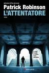 Patrick Robinson - L'attentatore