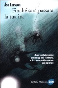 Clicca per leggere la scheda editoriale di Finch sar passata la tua ira di sa Larsson