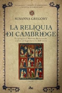 Clicca per leggere la scheda editoriale di La Reliquia di Cambridge di Susanna Gregory