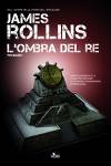 James Rollins - L'ombra del re