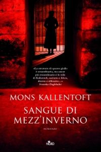 Clicca per leggere la scheda editoriale di Sangue di mezz'inverno di Mons Kallentoft