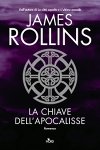 James Rollins - La Chiave dell'Apocalisse