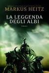 Markus Heitz - La leggenda degli albi