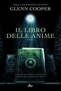 Clicca per leggere la scheda editoriale di Il Libro delle Anime di Glenn Cooper