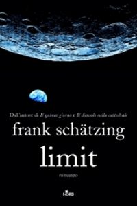 Clicca per leggere la scheda editoriale di Limit di Frank Schtzing