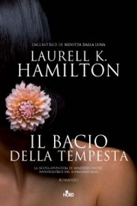 Clicca per leggere la scheda editoriale di Il bacio della tempesta di Laurell K. Hamilton