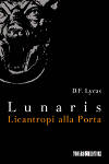 D.F. Lycas - Lunaris. Licantropi alla porta