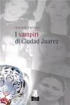 Clanash Farjeon - I Vampiri di Ciudad Juarez