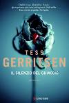 Tess Gerritsen - Il silenzio del ghiaccio