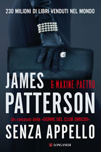 Clicca per leggere la scheda editoriale di Senza Appello di James Patterson, Maxine Paetro