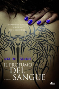 Clicca per leggere la scheda editoriale di Il profumo del sangue di Nalini Singh