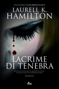 Clicca per leggere la scheda editoriale di Lacrime di tenebra di Laurell K. Hamilton