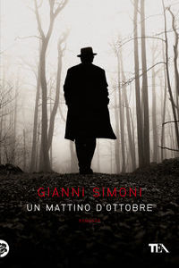 Clicca per leggere la scheda editoriale di Un mattino d'ottobre di Gianni Simoni