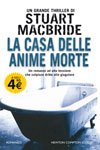 Stuart MacBride - La casa delle anime morte