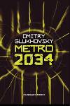 Dmitry Glukhovsky - Metro 2034