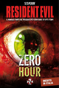 Clicca per leggere la scheda editoriale di Resident Evil: Zero Hour di S.D. Perry