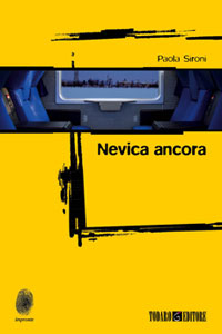 Clicca per leggere la scheda editoriale di Nevica ancora di Paola Sironi