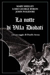 George Byron, John Polidori, Mary Shelley - La Notte di Villa Diodati