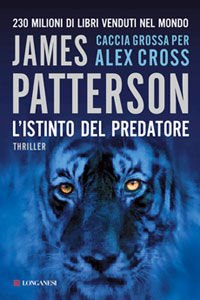 Clicca per leggere la scheda editoriale di L' Istinto del Predatore di James Patterson