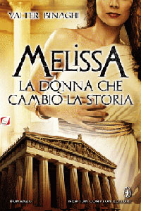 Clicca per leggere la scheda editoriale di Melissa la donna che cambi la storia di Valter Binaghi