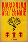 J.L. Bourne - Diario di un Sopravvissuto agli Zombie