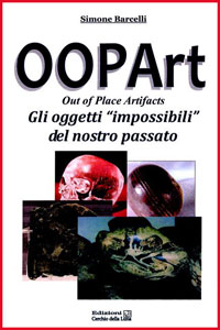 Clicca per leggere la scheda editoriale di OOpart - Gli oggetti impossibili del nostro passato di Simone Barcelli