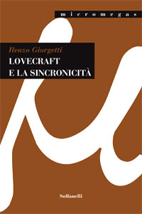 Clicca per leggere la scheda editoriale di Lovecraft e la Sincronicit di Renzo Giorgetti