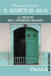 Maurizio Campisi - Il Segreto di Julia: Le indagini dell'intendente Navarra