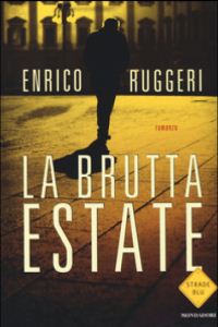 Clicca per leggere la scheda editoriale di La Brutta Estate di Enrico Ruggeri