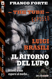 Clicca per leggere la scheda editoriale di Il ritorno del Lupo di Luigi Brasili