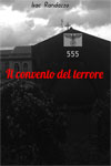 Isac Randazzo - 555 - Il Convento del Terrore