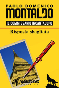 Clicca per leggere la scheda editoriale di Risposta sbagliata di Paolo Domenico Montaldo